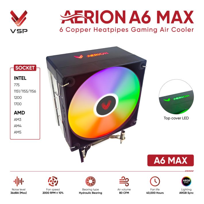 Tản Nhiệt Khí CPU VSP AERION A6 MAX (6 Ống Đồng / Top Cover LED / Quạt 120mm / ARGB Sync / TDP 220W)